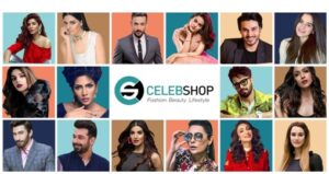 [Press Release] Celebshop The First Social-Commerce Platform Co-owned by Celebrity influencers launches in Pakistan