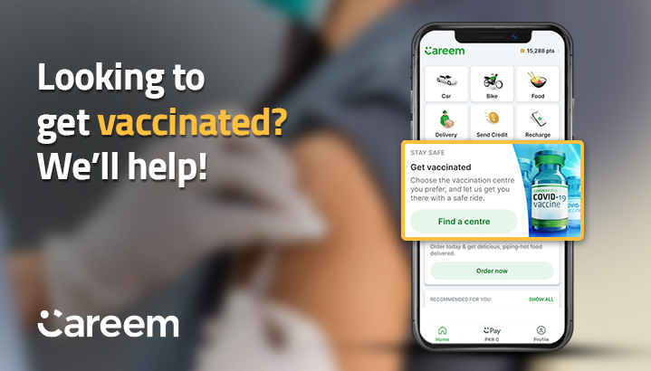 Careem introduces ‘COVID19 Vaccination’ transport service, joins Government efforts