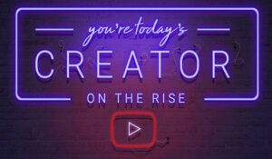 Creators on the Rise