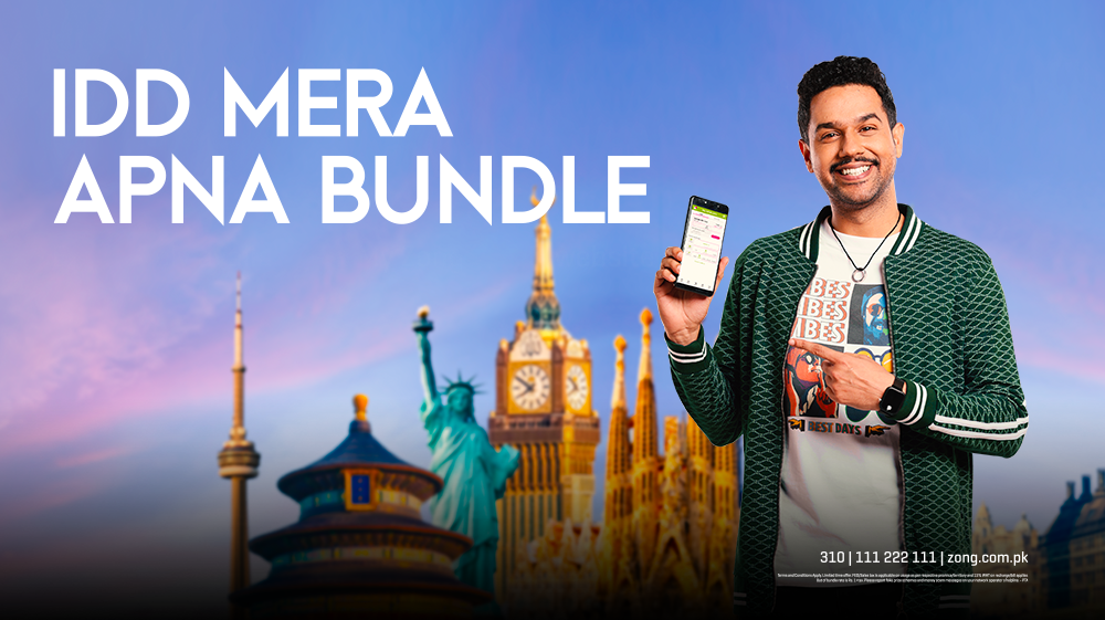 Zong Subscribers Can Now Make International Direct Dialing Bundles of Their Own Choice