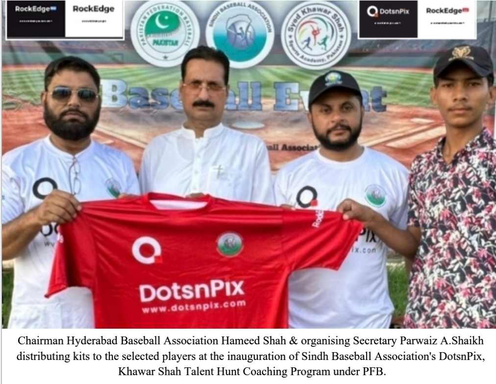 Sind Baseball Association Launched Dotsn Pix & Khawar Shah Baseball Talent Hunt Coaching Program from Hyderabad under PFB.