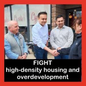 Dr. Assad Mujtaba opposes high density housing and overdevelopment