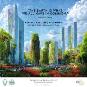 Protecting Lahore's Green Future - CBD Punjab's Environmental Commitment