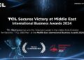 TCL Electronics Wins Middle East International Business Award 2024 For 115” X955 MAX TV.