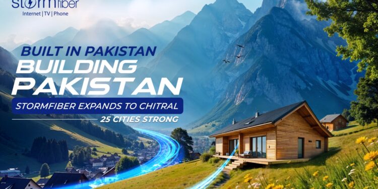 StormFiber Expands to Chitral: Empowering Pakistan’s Digital Future