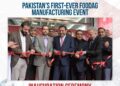 The inaugural FoodAg Manufacturing Exhibition opened its doors today at the Lahore Expo Centre