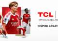 TCL and Arsenal Announce Global Partnership Expansion in Multi-Year Deal