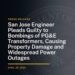 San Jose Engineer Pleads Guilty to Bombings of PG&E Transformers, Causing Property Damage and Widespread Power Outages