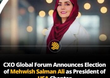 Mehwish Salman Ali Elected President of CxO Global Forum USA Chapter