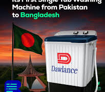 Dawlance Exports First Batch of Single Tub Washing Machines  from Pakistan to Bangladesh
