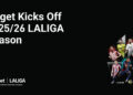 Bitget Kicks Off the New 2025/26 LALIGA Season with “Back in Play, Bitget Way”