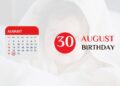 Special on August 30th Birthday