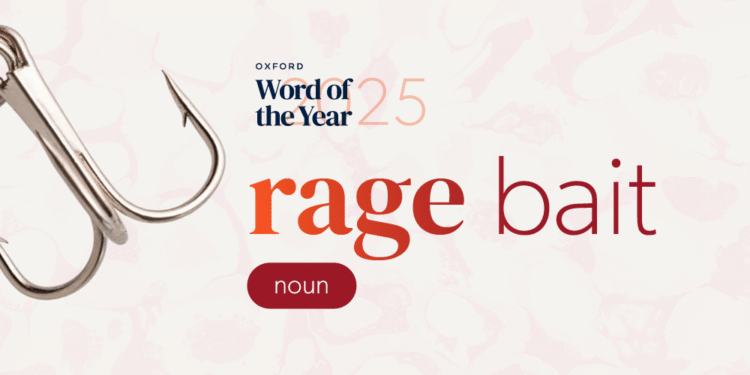 Oxford Picks Rage Bait as Word of the Year 2025