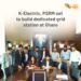 K-Electric, PSRM set to build dedicated grid station at Gharo