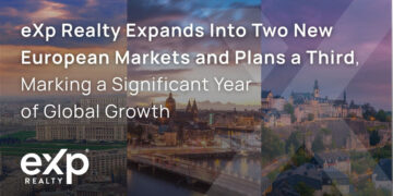 eXp Realty Expands Into Two New European Markets and Plans a Third, Marking a Significant Year of Global Growth