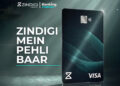 Zindigi Launches Pakistan’s First Fintech Credit Card