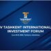 Tashkent as Central Asia’s Investment Capital: