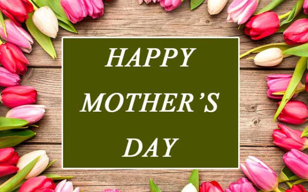 Mother’s Day Celebrated Worldwide to Honor Love, Sacrifice and Compassion of Mothers