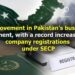 Pakistan Sees Record Surge in Company Registrations Amid Improved Business Climate