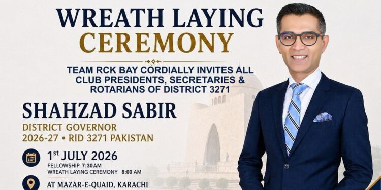 Rotary District 3271 Announces Wreath Laying Ceremony in Karachi