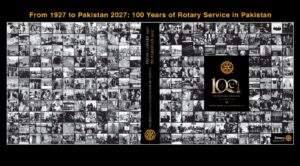 Launch of the book documenting 100 years of Rotary service in Pakistan at the Rotary International District 3271 Installation Ceremony.