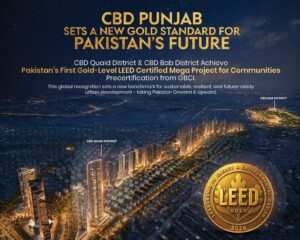 CBD Punjab's Quaid & Bab District recognised with LEED for Communities Gold Precertification for sustainable urban development.