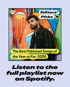 Spotify’s best Pakistani songs of 2026 featuring leading local artists.