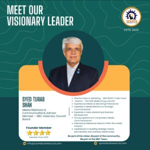 Syed Turab Shah appointed SBC Media Relations Advisor and Visionary Council member