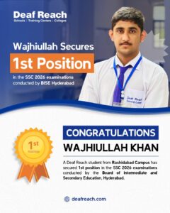 Deaf Reach student Wajhiullah Khan celebrates securing first position in BISE Hyderabad SSC 2026 exams.