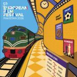 5th European Film Festival Returns to Pakistan with Stories, Culture and Connection
