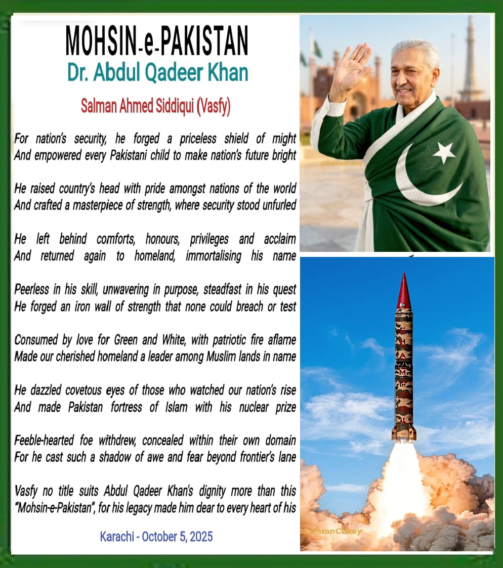 Dr Abdul Qadeer Khan, known as Mohsin-e-Pakistan, honoured in a poetic tribute.